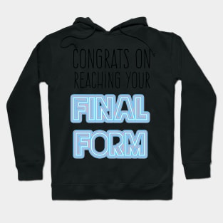 Congrats on reaching your final form Top Surgery Trans Hoodie